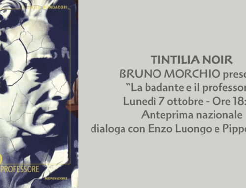 TINTILIA NOIR rassegna letteraria del giallo e del noir  IV edizione 2024 – BRUNO MORCHIO presenta “La badante e il professore” – Lunedì 7 ottobre – Ore 18.30