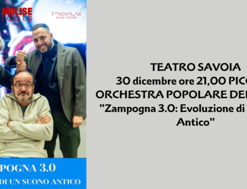 TEATRO SAVOIA 30 DICEMBRE ore 21,00 PICCOLA ORCHESTRA POPOLARE DEL MOLISE “Zampogna 3.0: Evoluzione di un Suono Antico”